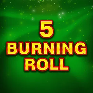 5 Burning Roll